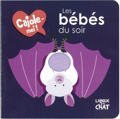 Les bébés du soir - Cajole-moi ! (Jeunesse)