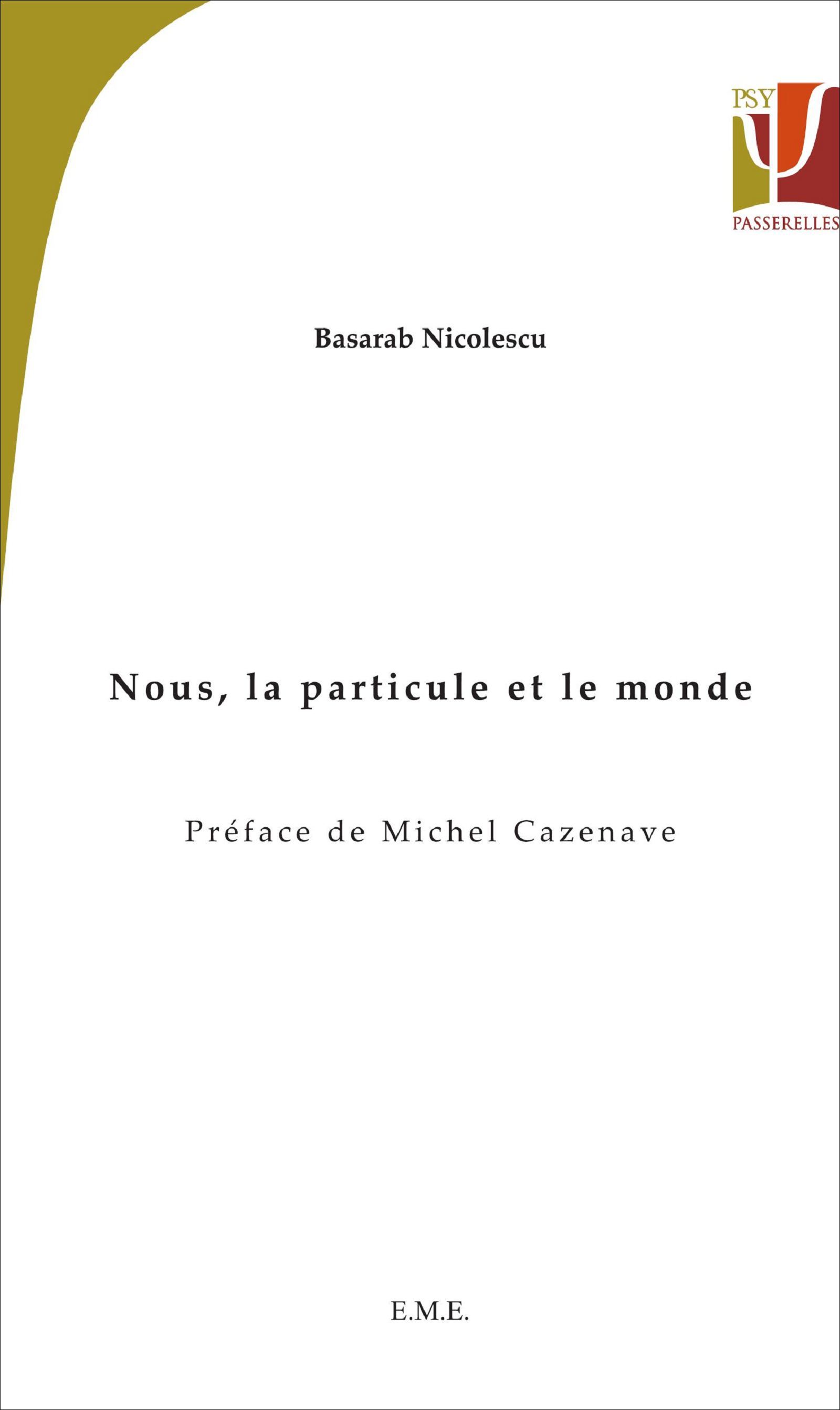 Nous, la particule et le monde (Broché)