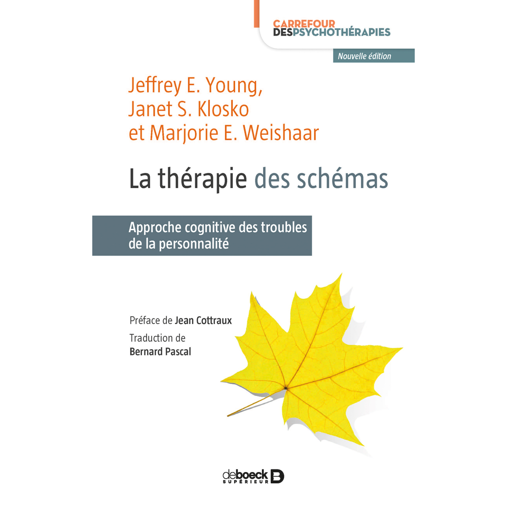 La thérapie des schémas - Approche cognitive des troubles de la personnalité (Broché)