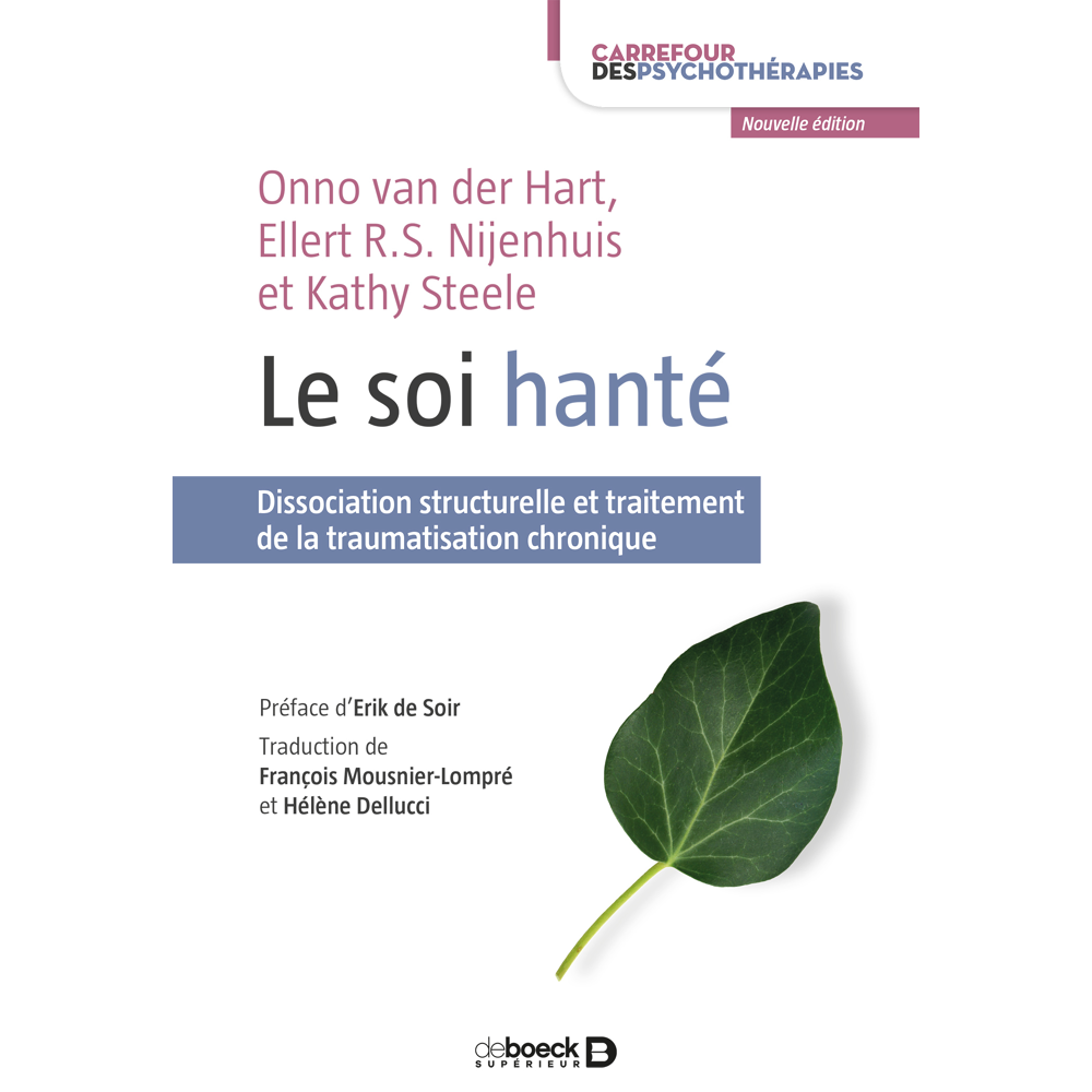 Le soi hanté - Dissociation structurelle et traitement de la traumatisation chronique (Broché)