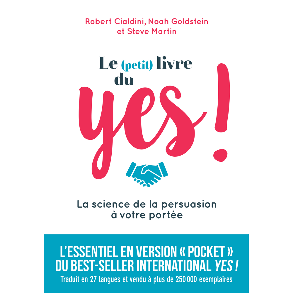 Le (petit) livre du YES ! - La science de la persuasion à votre portée (Broché)