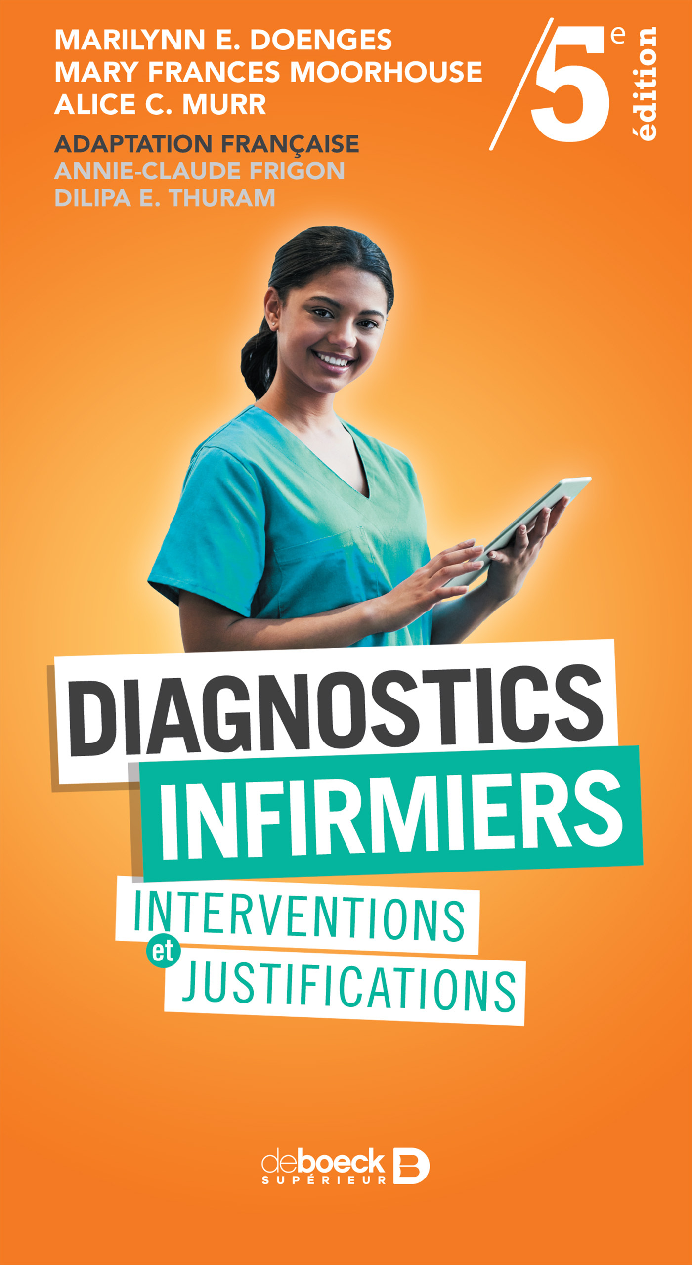 Diagnostics infirmiers - Interventions et justifications (Broché)