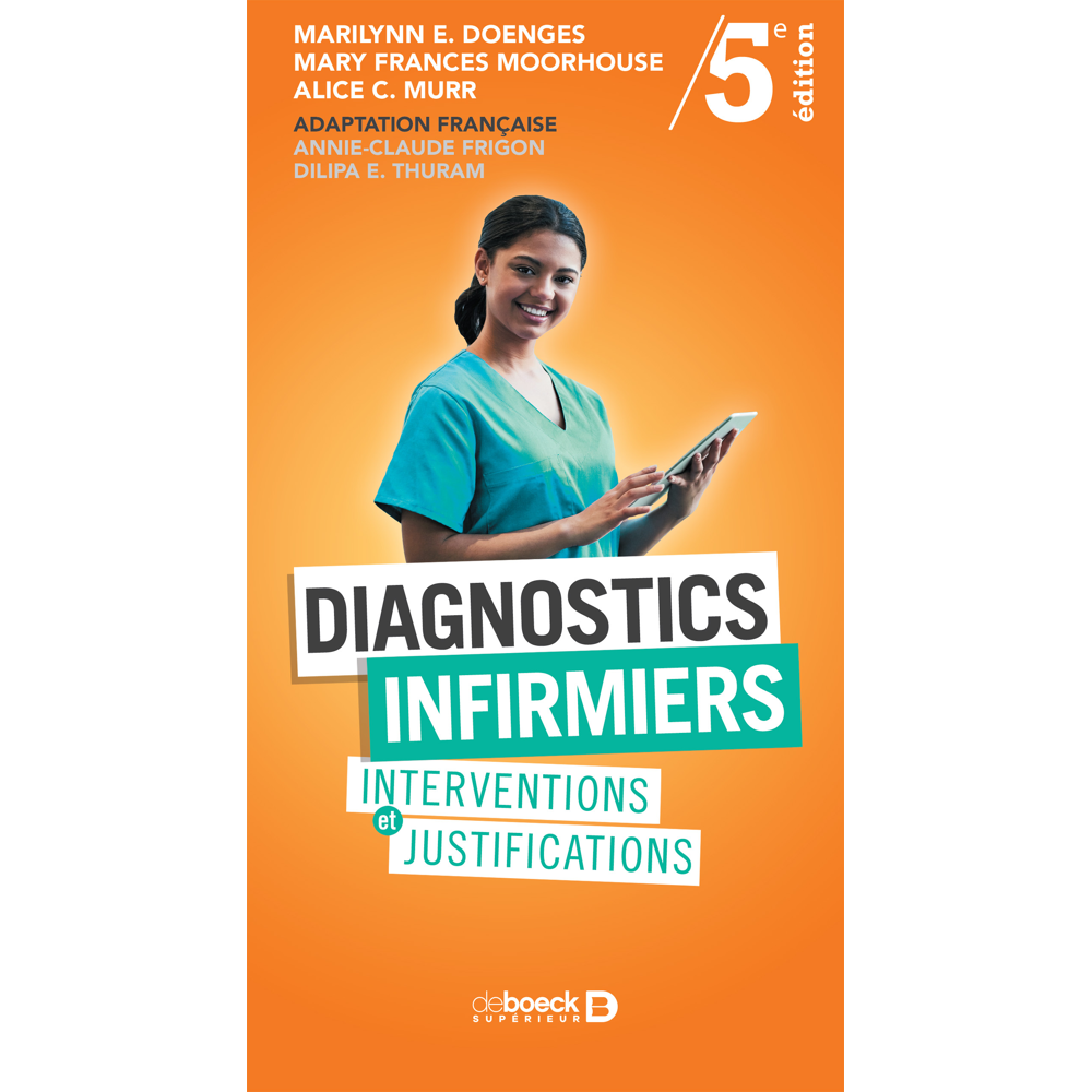 Diagnostics infirmiers - Interventions et justifications (Broché)