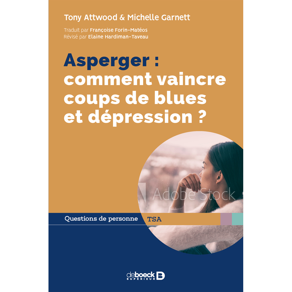 Asperger : comment vaincre coups de blues et dépression ? (Broché)