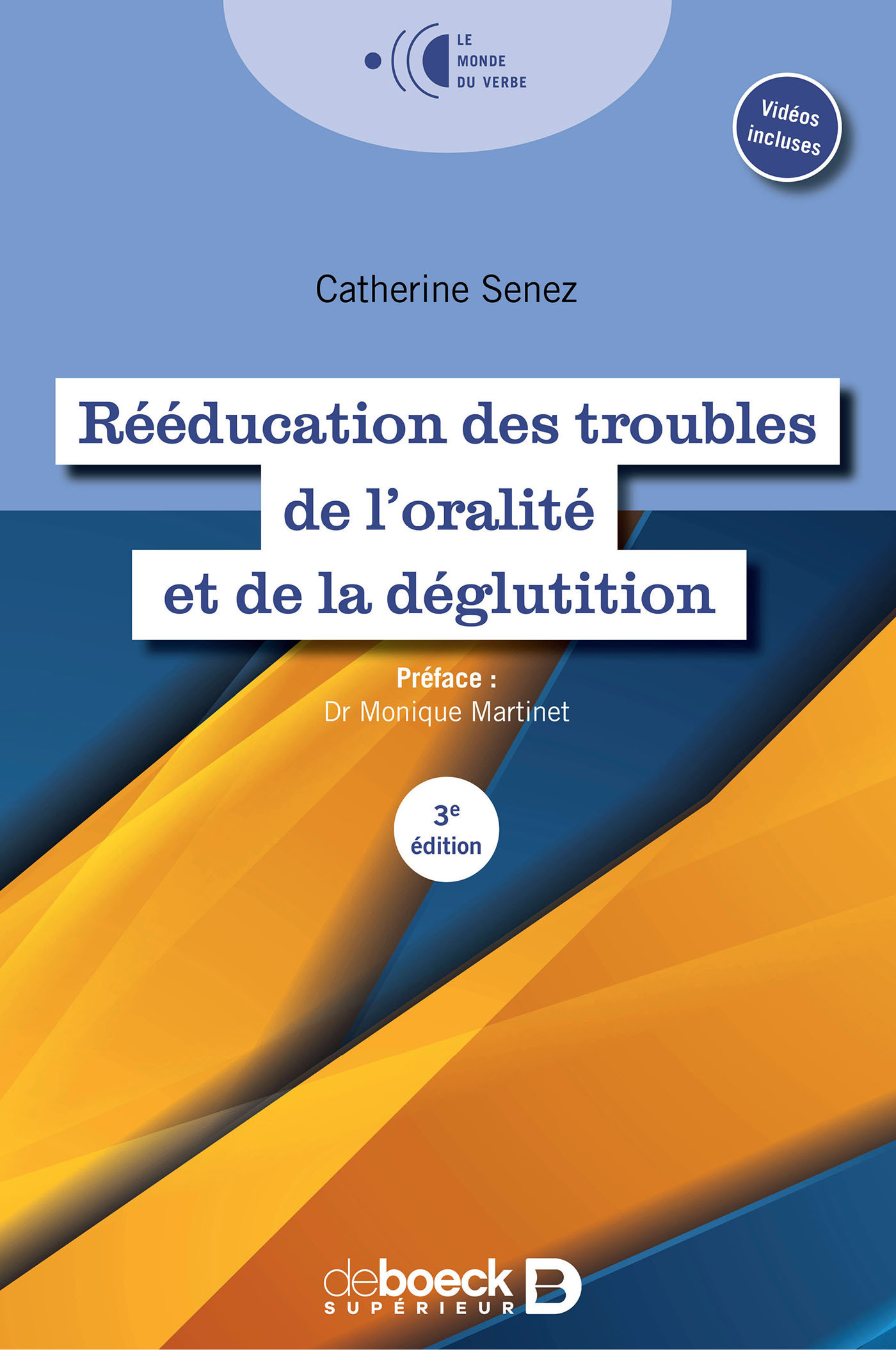 Rééducation des troubles de l'oralité et de la déglutition (Broché)