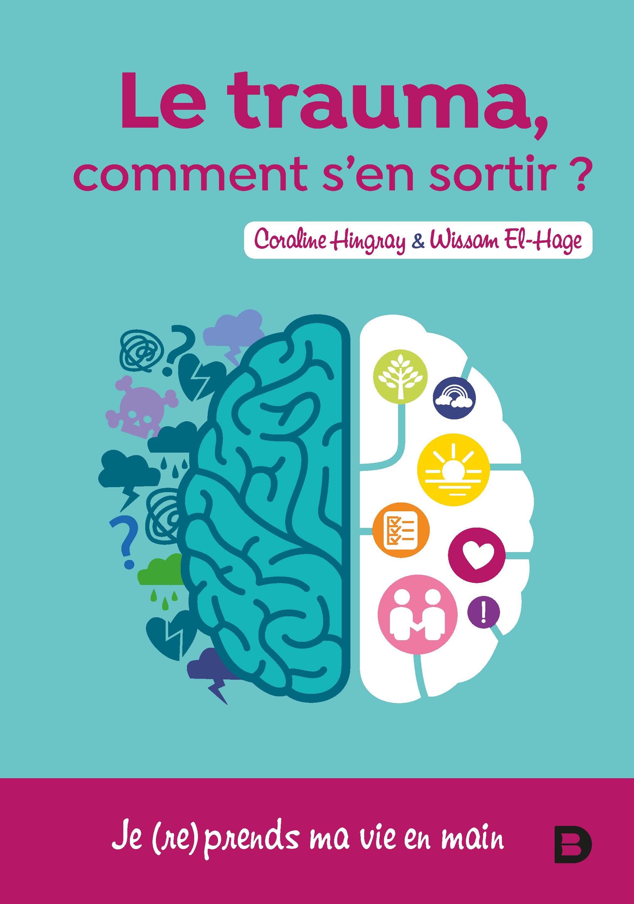 Le trauma ? Comment s'en sortir (Broché)
