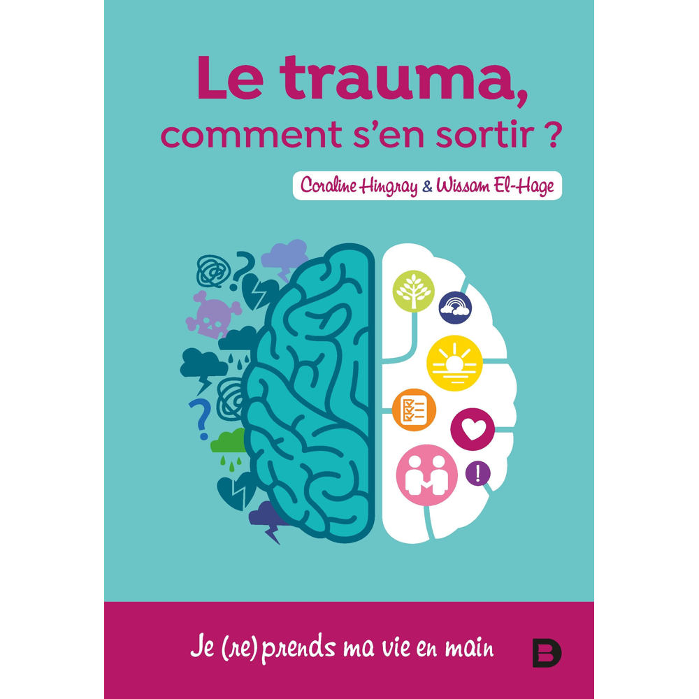 Le trauma ? Comment s'en sortir (Broché)