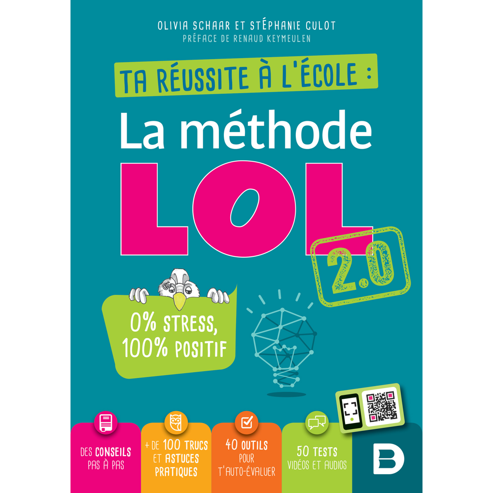 Ta réussite à l'école : la méthode LOL 2.0 (Broché)