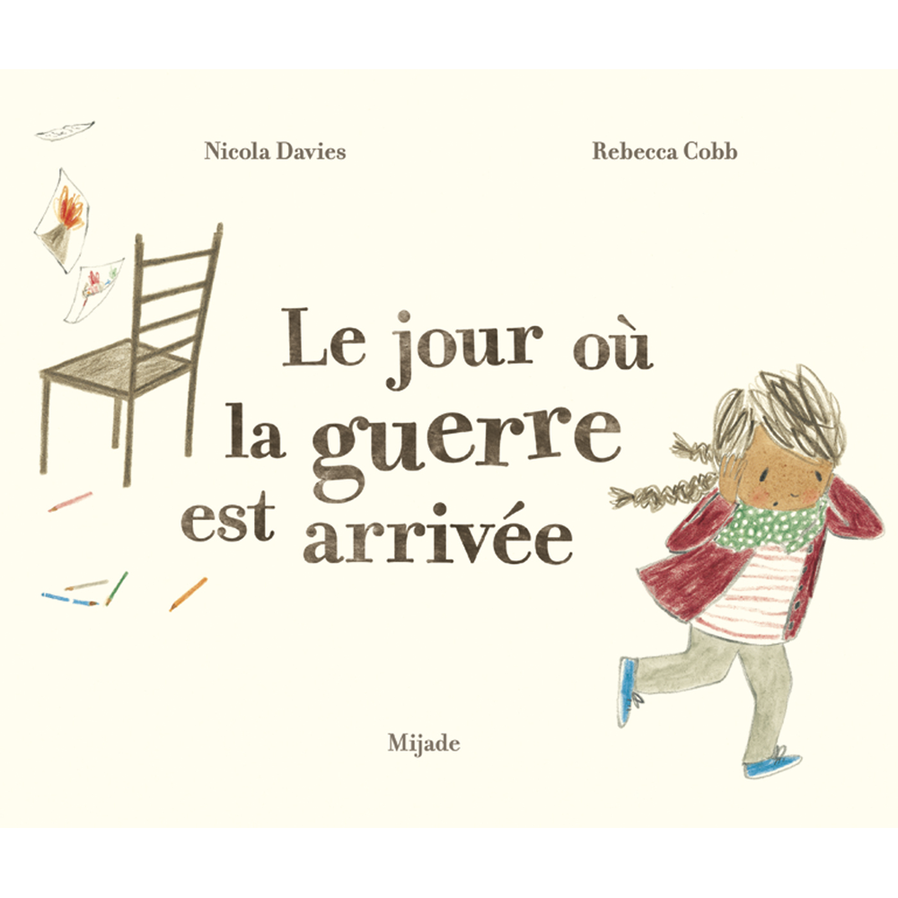 Jour où la guerre est arrivée (Le) (Jeunesse)