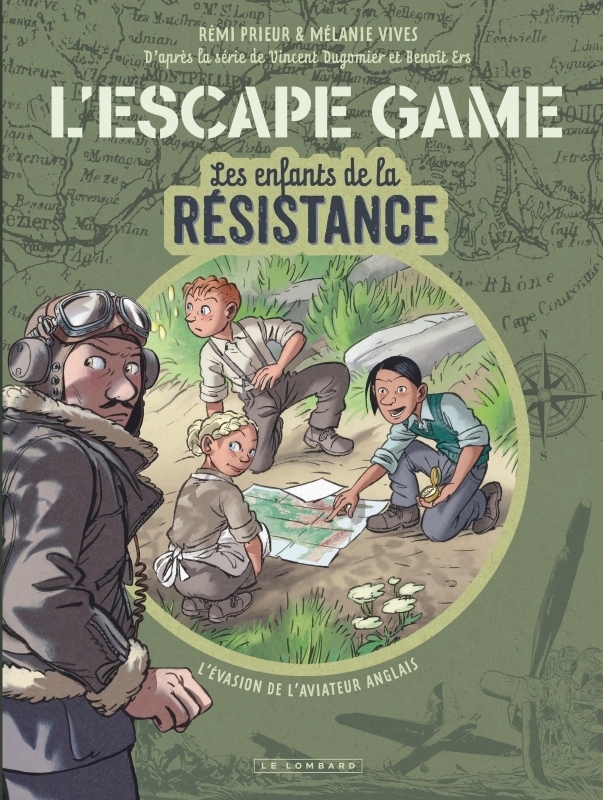 L'Escape Game - Les Enfants de la Résistance - Tome 1 - L évasion de l aviateur anglais (Jeunesse)