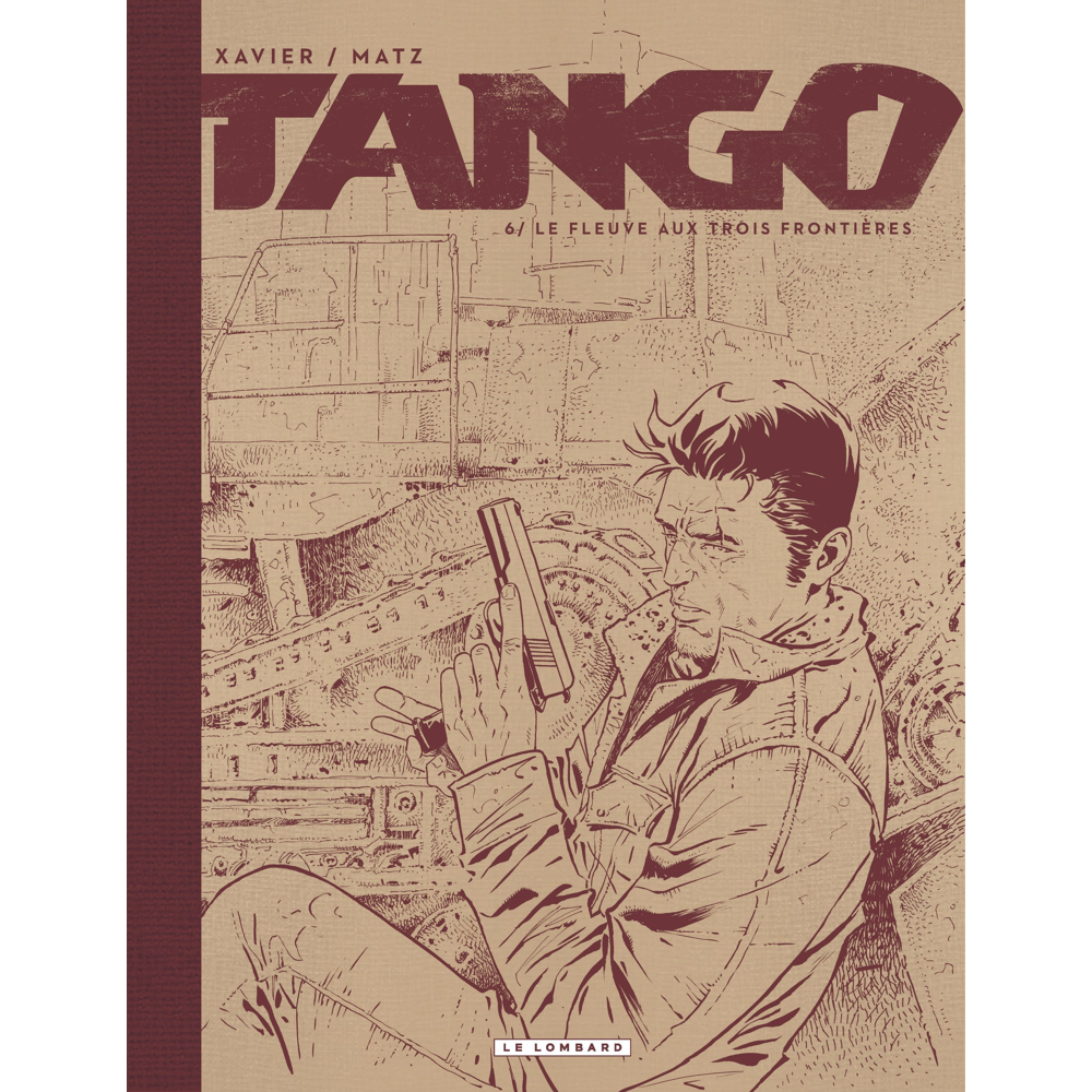 Tango - Tome 6 - Le fleuve aux trois frontières / Edition spéciale, Limitée (BD)