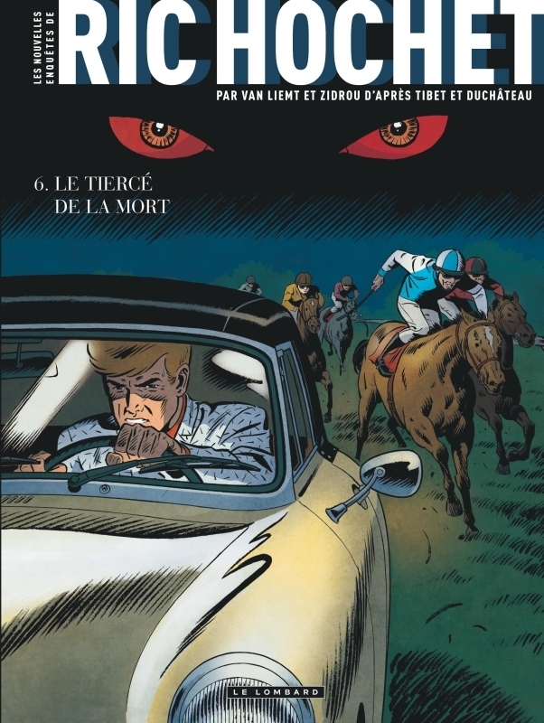 Les Nouvelles Enquêtes de Ric Hochet - Tome 6 - Le Tiercé de la Mort (BD)