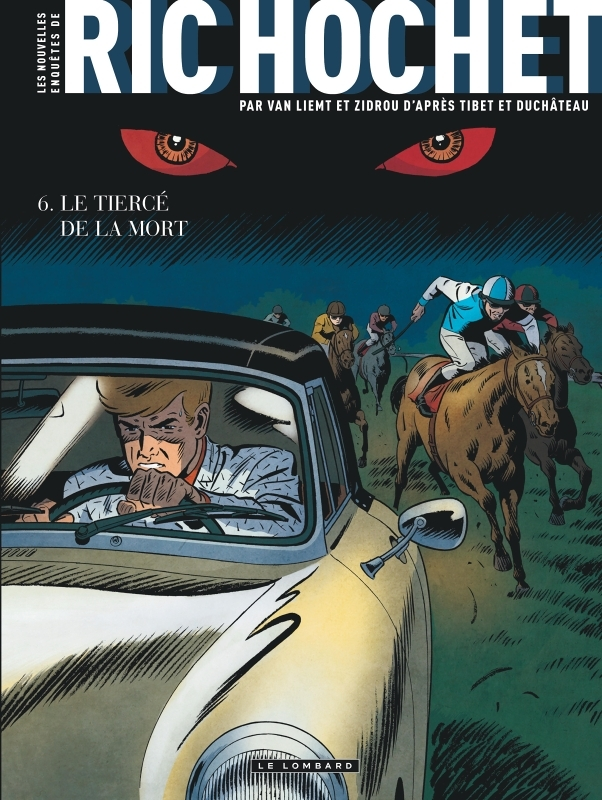 Les Nouvelles Enquêtes de Ric Hochet - Tome 6 - Le Tiercé de la Mort (BD)
