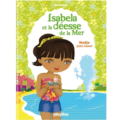 Minimiki - Isabela et la déesse de la mer - Tome 6 (Jeunesse)