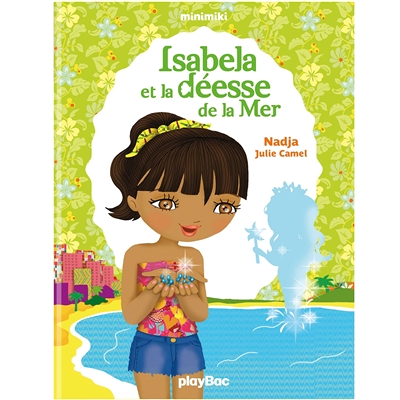 Minimiki - Isabela et la déesse de la mer - Tome 6 (Jeunesse)
