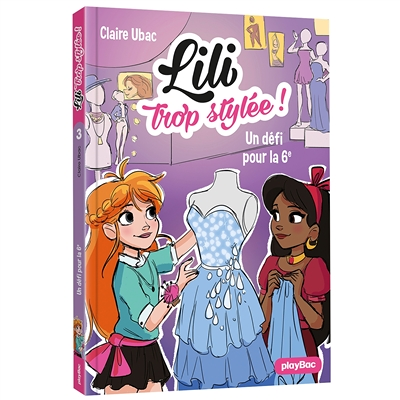 LILI TROP STYLÉE : Un défi pour la 6E - Tome 3 (Poche)