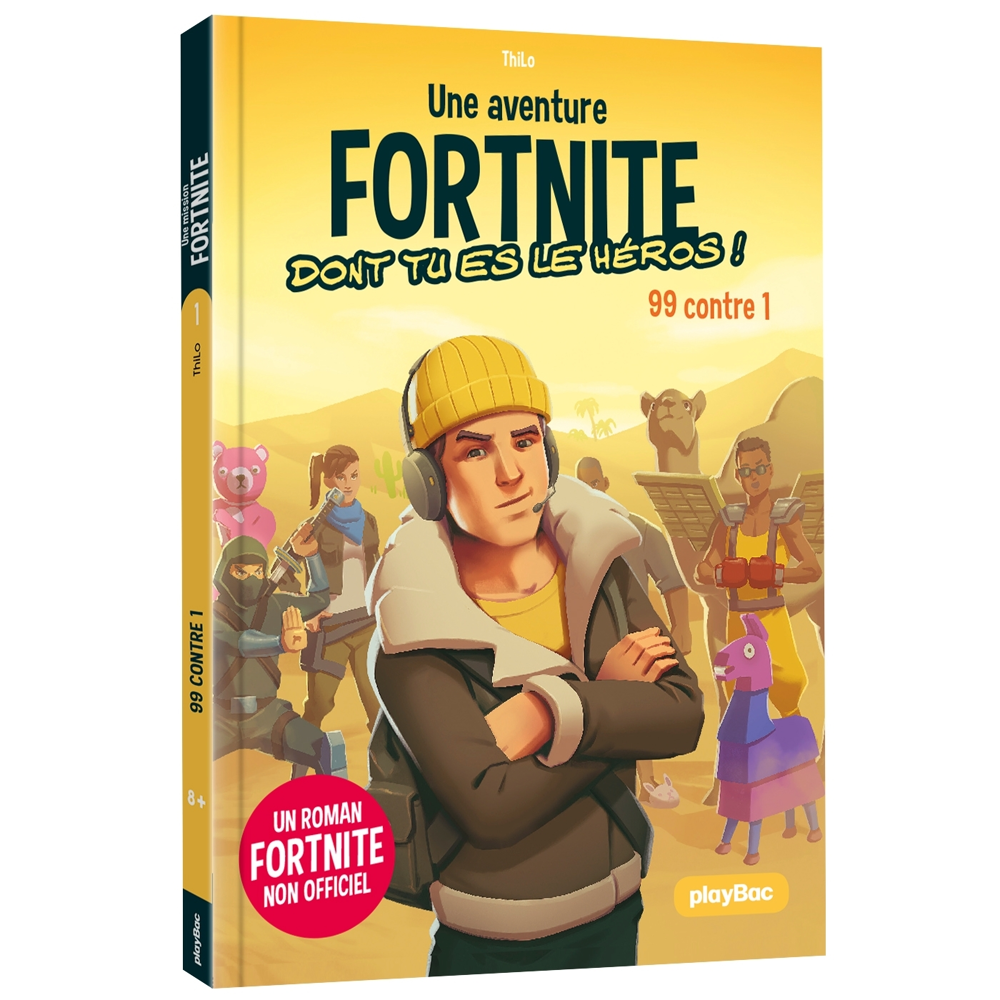Une mission Fortnite dont tu es le héros - 99 contre 1 - Tome 1 (Jeunesse)