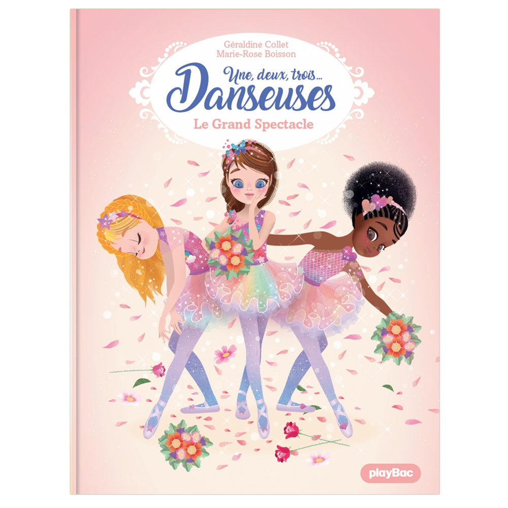 Une, deux, trois Danseuses - Le Grand Spectacle - Tome 9 (Jeunesse)
