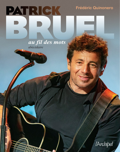 Patrick Bruel au fil des mots - Abécédaire (Broché)