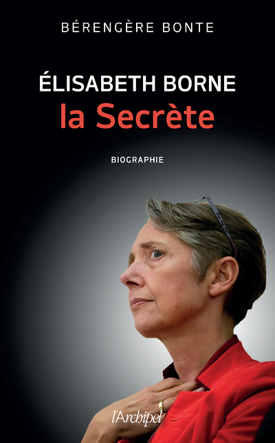 Elisabeth Borne, la secrète (Broché)