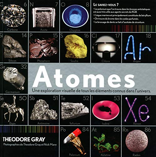 Atomes - Une exploration visuelle de tous les éléments connus dans l'univers. (Relié)