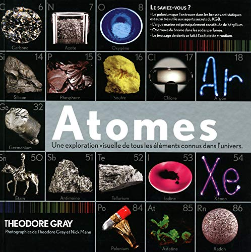 Atomes - Une exploration visuelle de tous les éléments connus dans l'univers. (Relié)