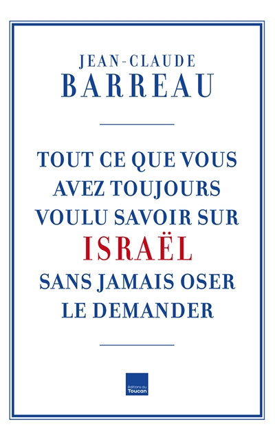 Tout ce que vous avez toujours voulu savoir sur Israël sans oser le demander (Broché)
