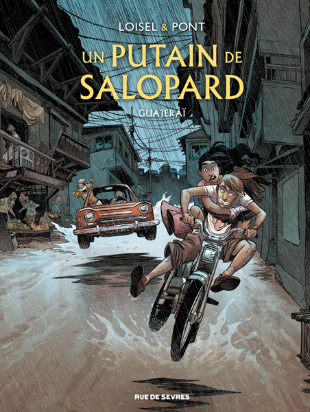 Un putain de salopard - Tome 3 - Guajeraï (BD)