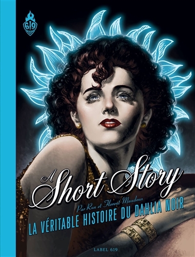 A short story - La véritable histoire du Dahlia Noir (BD)