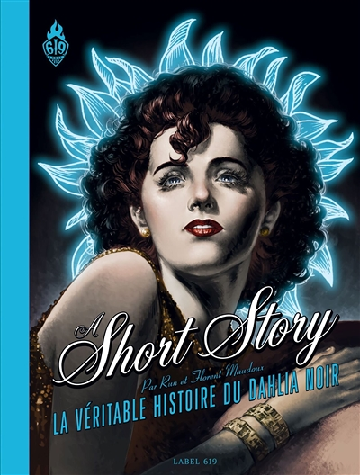 A short story - La véritable histoire du Dahlia Noir (BD)