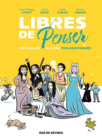 Libres de penser - Dix femmes, dix vies philosophiques (BD)