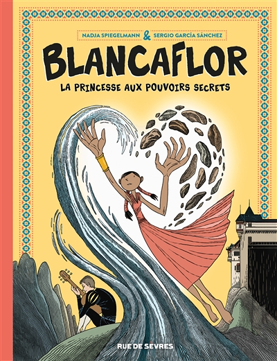Blancaflor - La princesse aux pouvoirs secrets (BD)