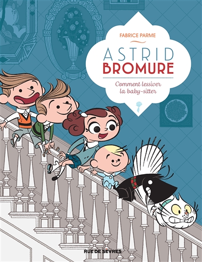 Astrid Bromure - Tome 7 - Comment lessiver la baby-sitter (BD)