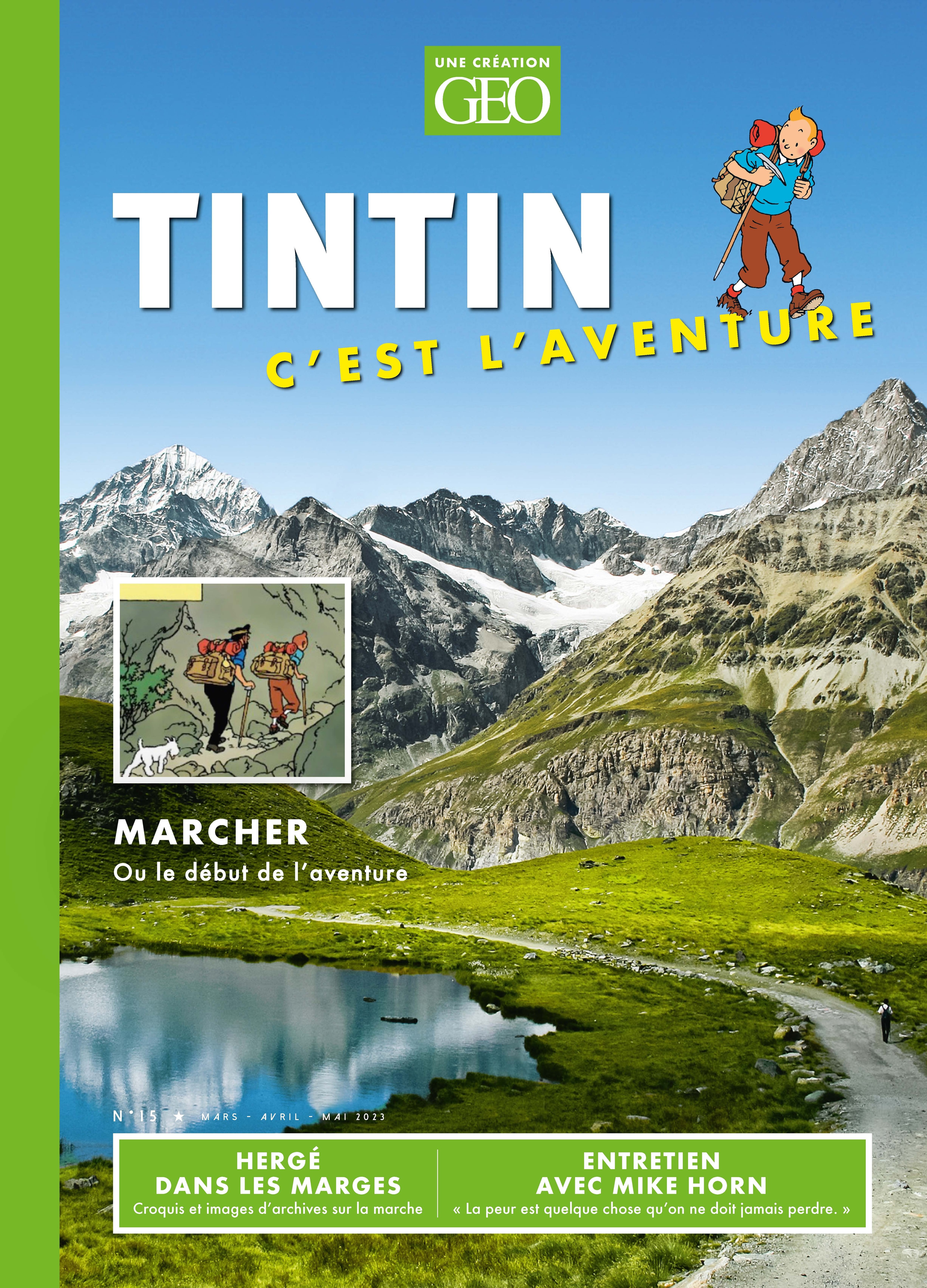 TINTIN C'EST L'AVENTURE N°15 - MARCHER Ou le début de l'aventure (Revue)