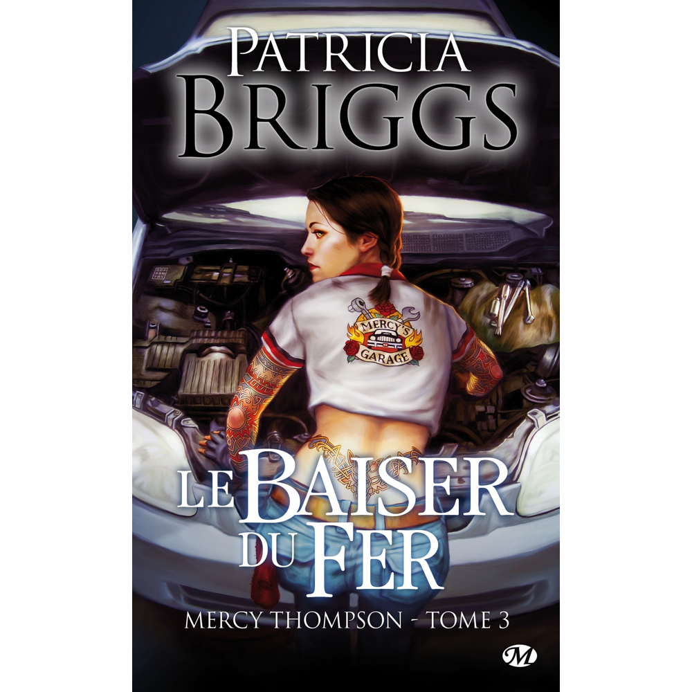 Mercy Thompson, Tome 3 : Le Baiser du fer (Poche)