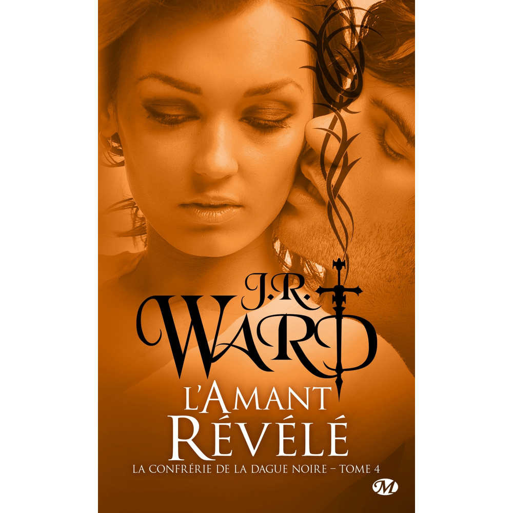 La Confrérie de la dague noire, Tome 4 : L'Amant révélé (Poche)
