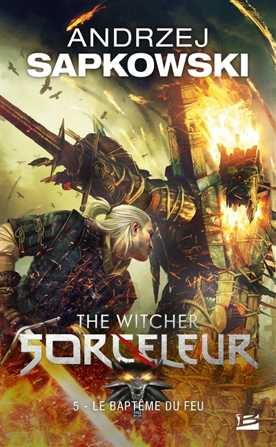 Sorceleur (Witcher) - Poche, Tome 5 : Le Baptême du feu (Poche)