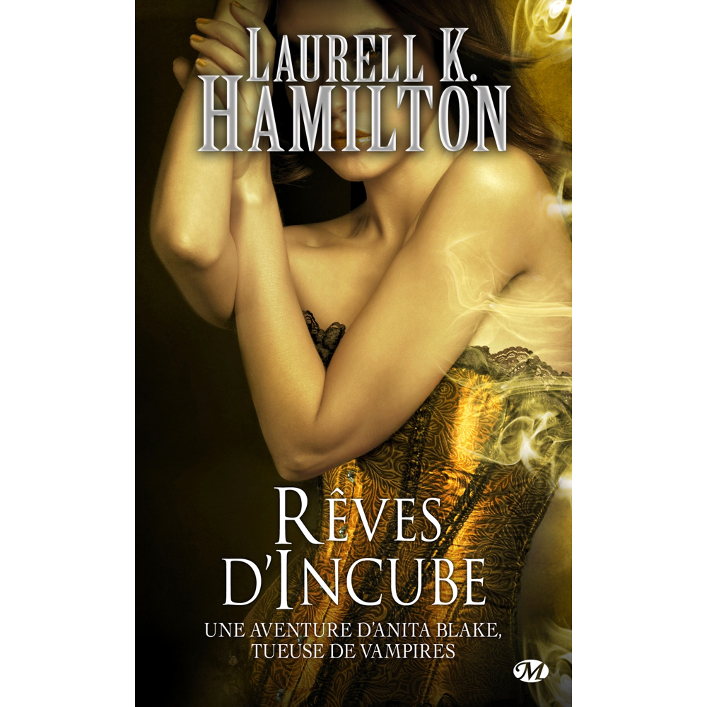 Anita Blake, Tome 12 : Rêves d'Incube (Poche)