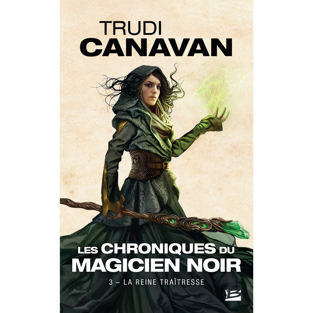 Les Chroniques du magicien noir, Tome 3 : La Reine traîtresse (Poche)