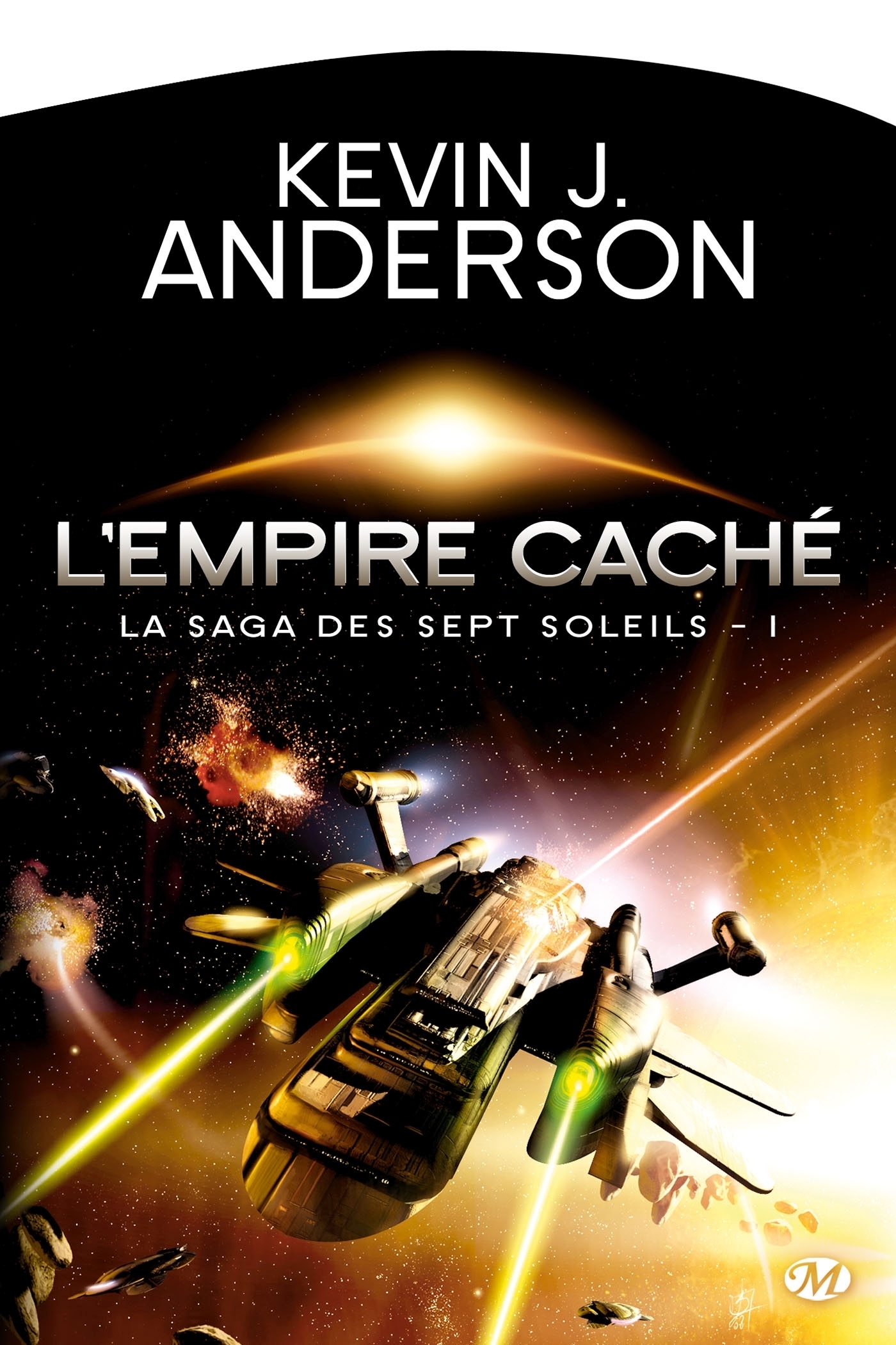 La Saga des Sept Soleils, Tome 1 : L'Empire caché (Poche)