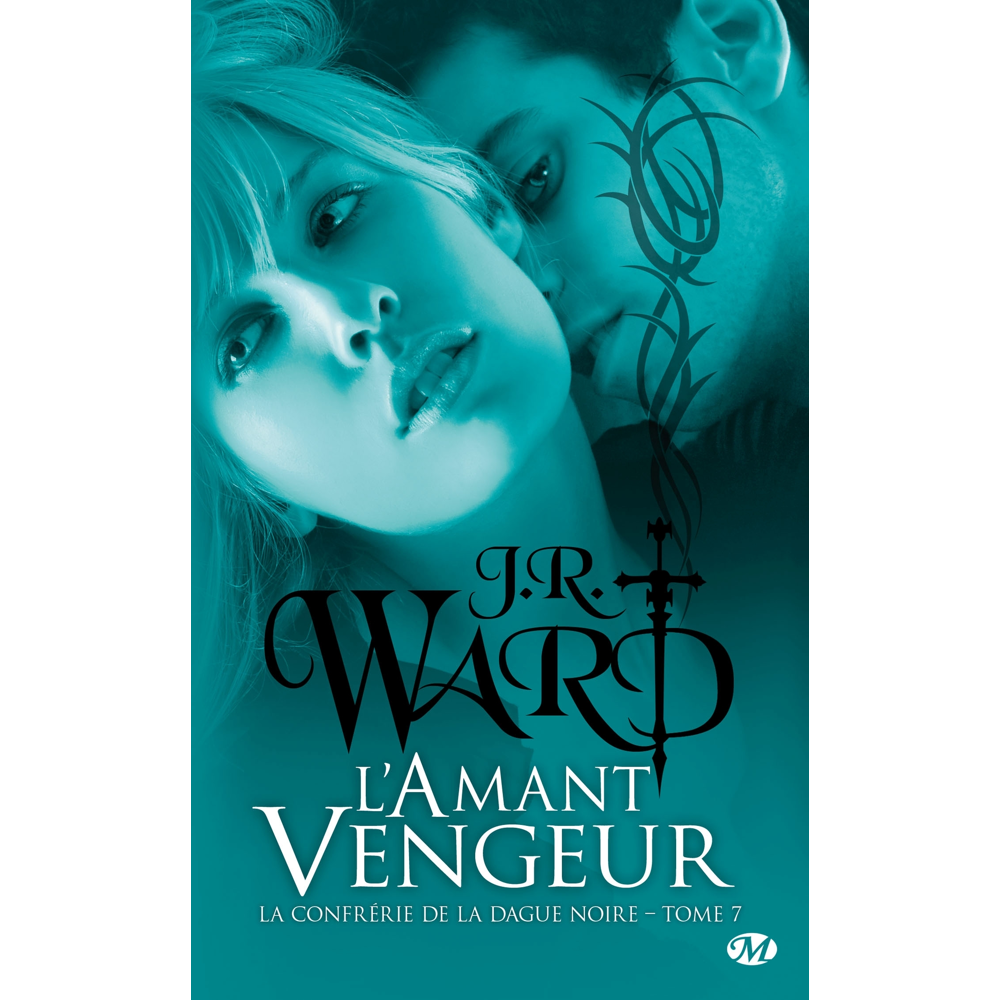 La Confrérie de la dague noire, Tome 7 : L'Amant vengeur (Poche)