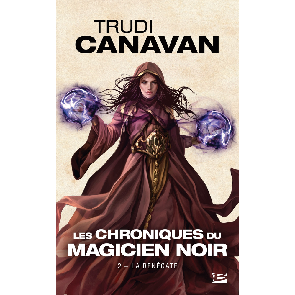 Les Chroniques du magicien noir, Tome 2 : La Renégate (Poche)