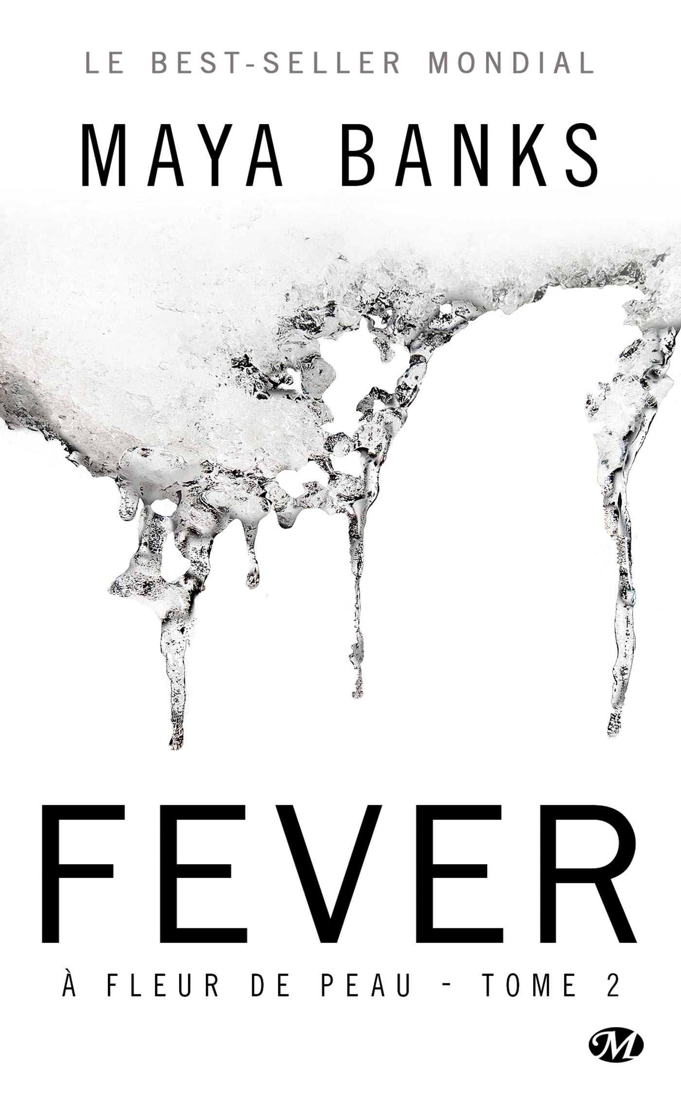 À Fleur de peau, Tome 2 : Fever (Poche)