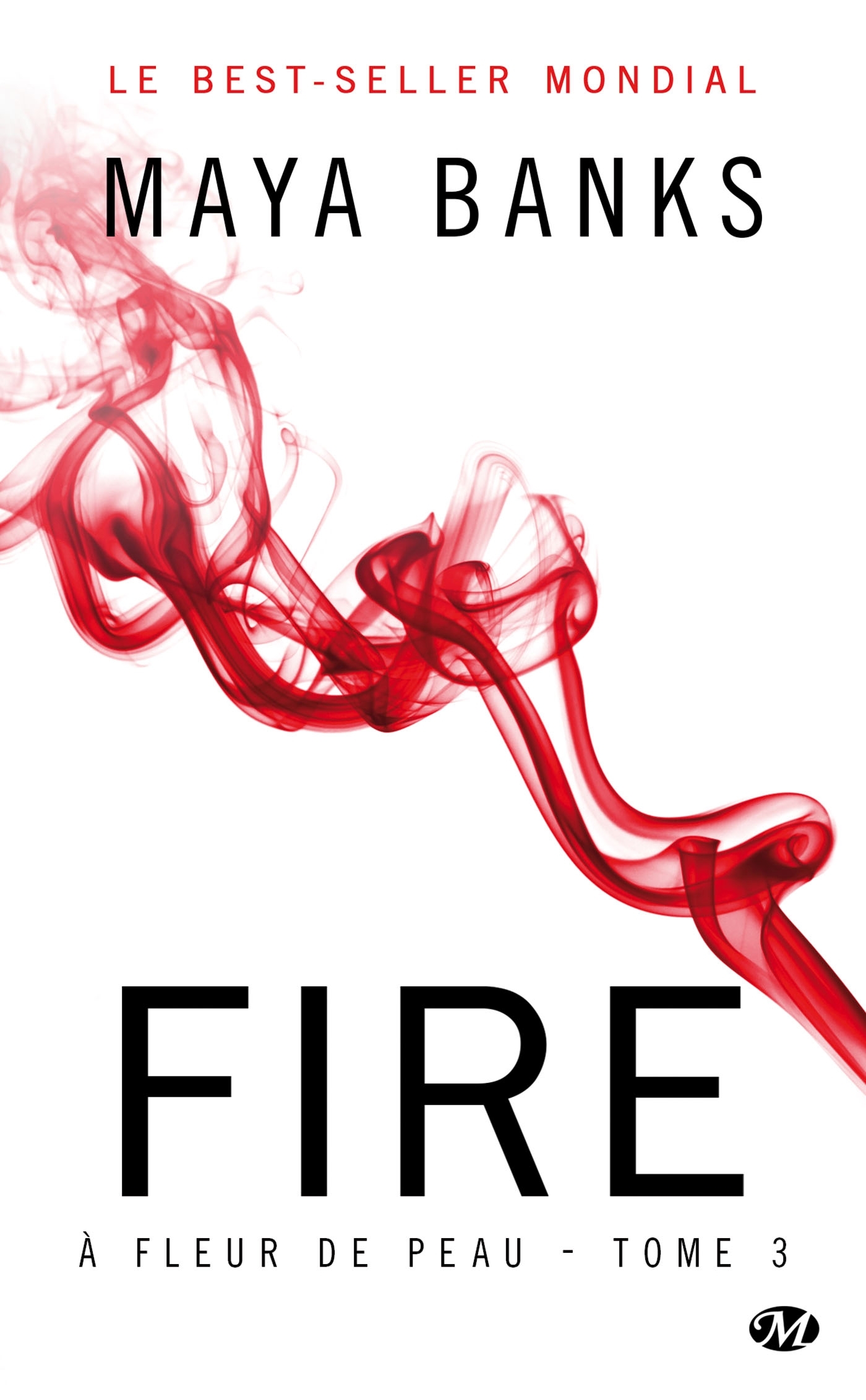À Fleur de peau, Tome 3 : Fire (Poche)