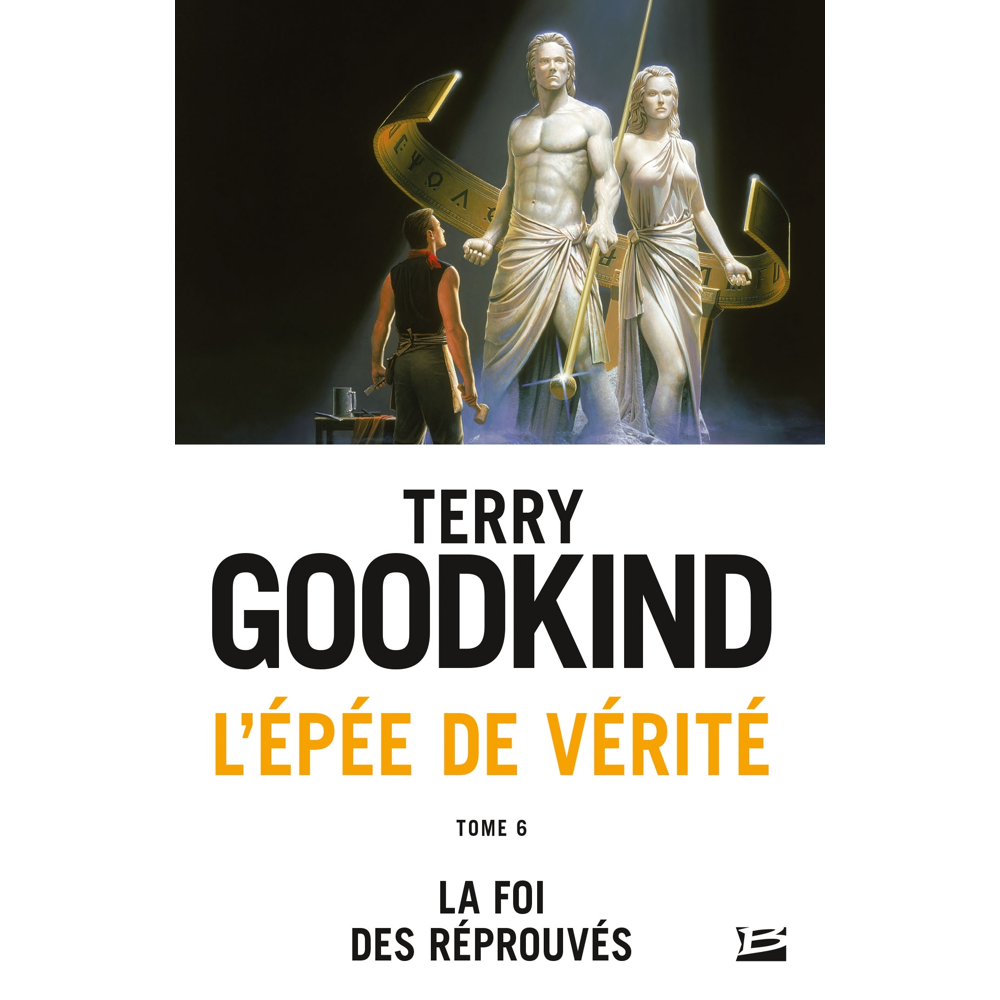 L'Épée de vérité, Tome 6 : La Foi des réprouvés (Poche)
