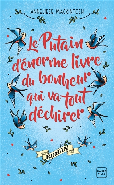 Le Putain d'énorme livre du bonheur qui va tout déchirer (Poche)