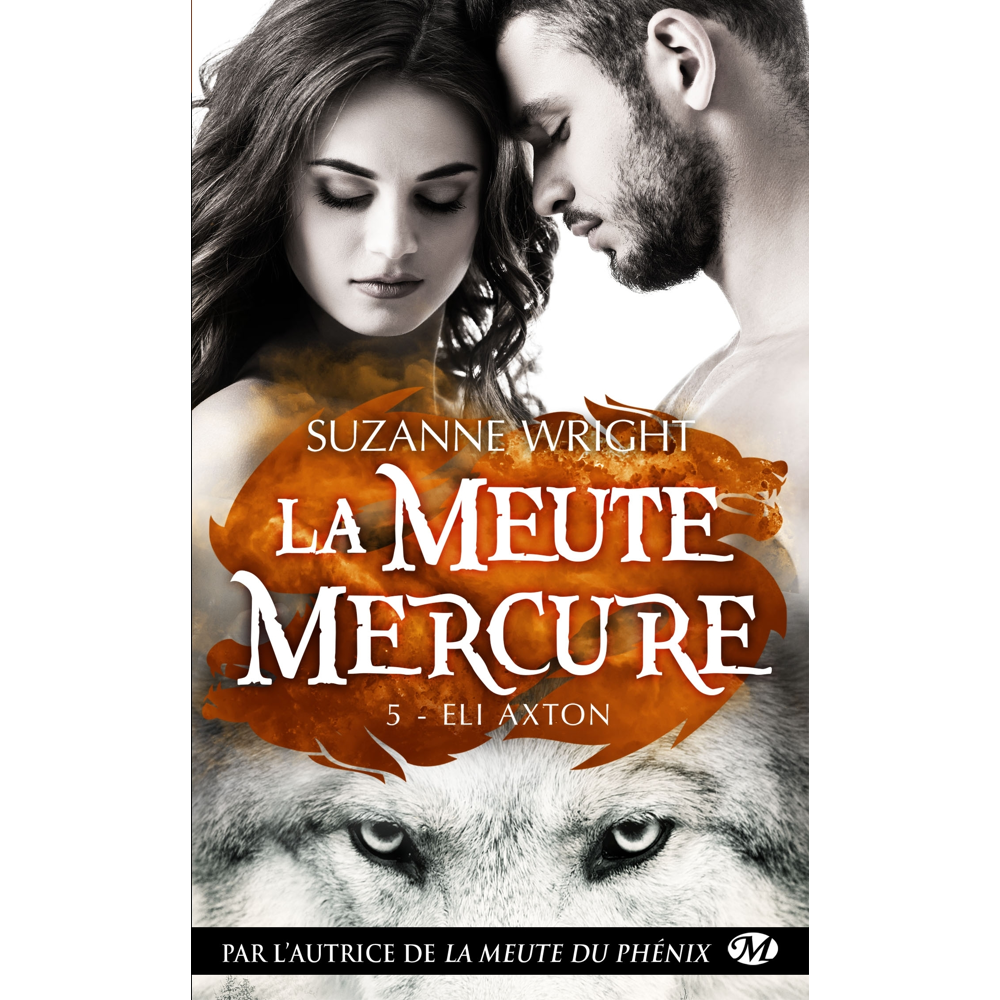 La Meute Mercure, Tome 5 : Eli Axton (Poche)