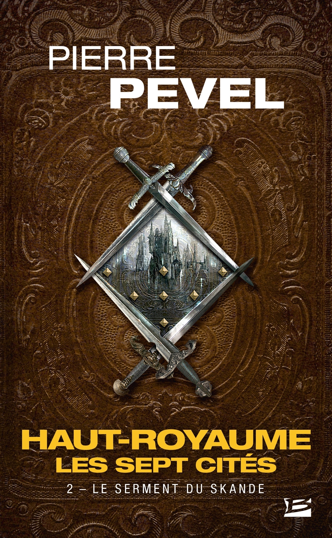 Haut-Royaume - Les Sept Cités, Tome 2 : Le serment du Skande (Poche)