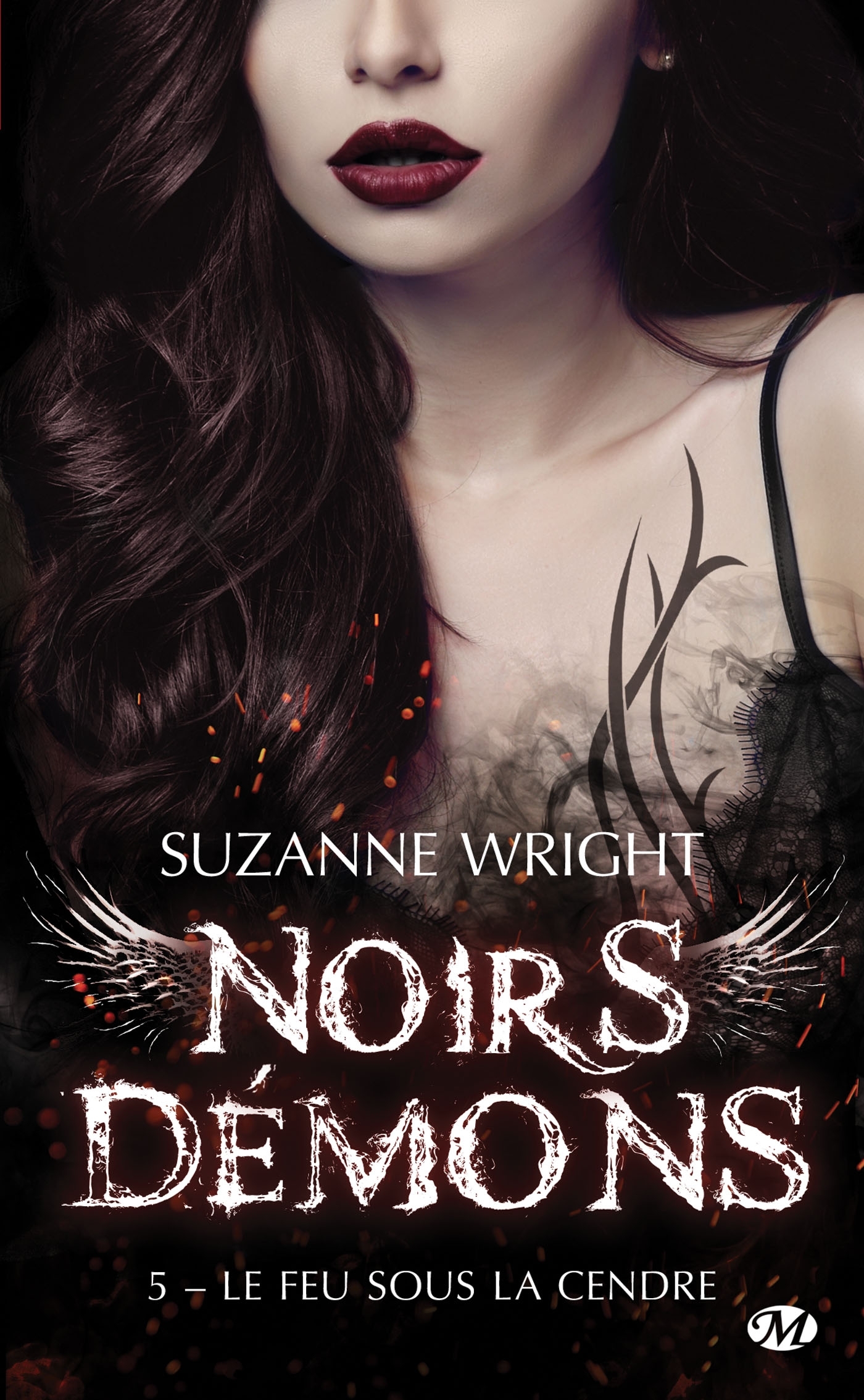 Noirs démons, Tome 5 : Le Feu sous la cendre (Poche)