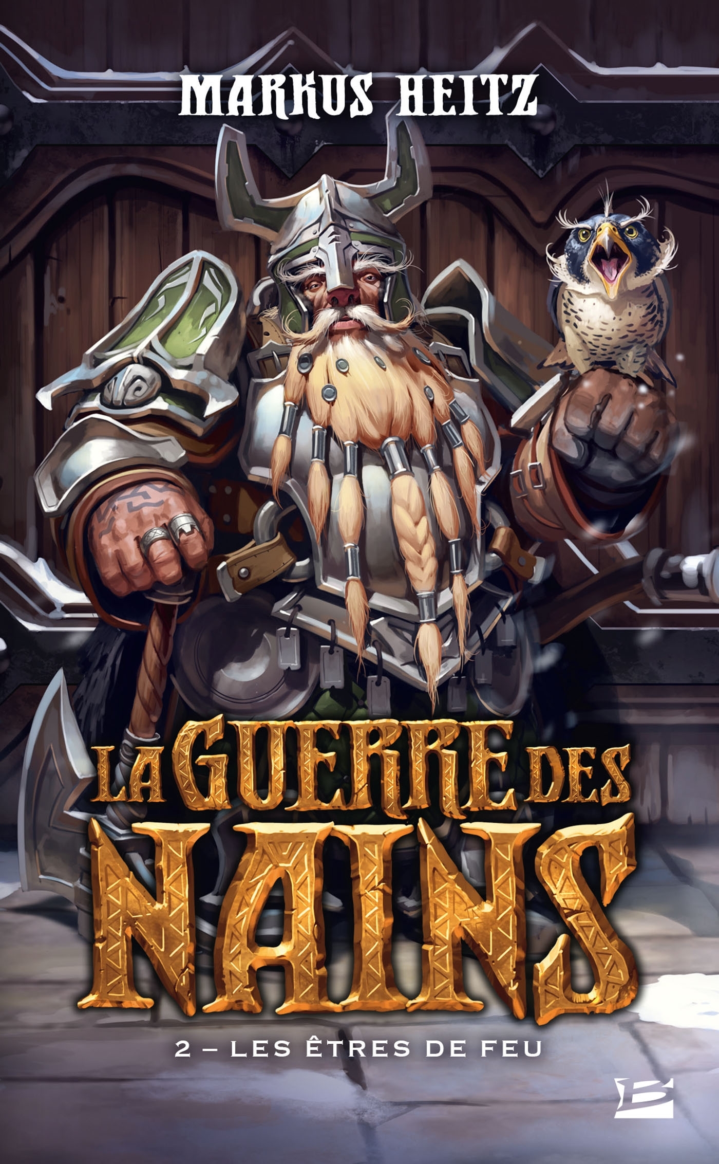 La Guerre des Nains, Tome 2 : Les Êtres de feu (Poche)